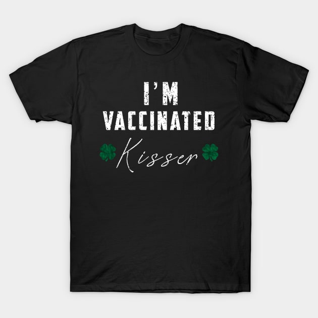 I'm Vaccinated kisser T-Shirt by hilu